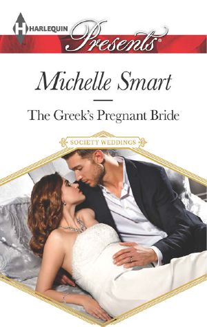 [Society Weddings 02] • The Greek's Pregnant Bride